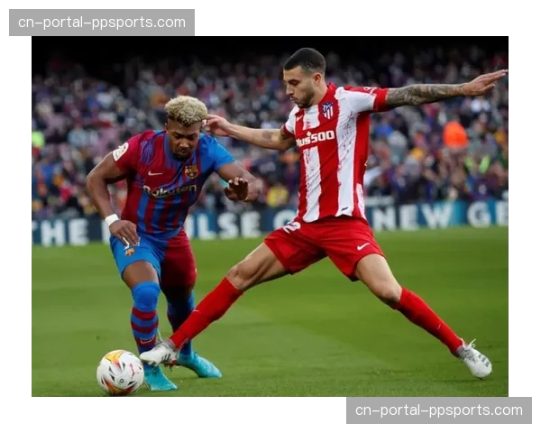 巴萨客战马竞前瞻：哈维如何应对西蒙尼的高位压迫考验